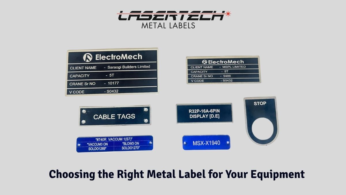 Choosing the Right Metal Label for Your Equipment | LaserTech Metal Labels