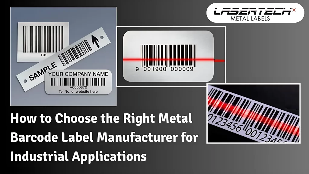 How to Choose the Right Metal Barcode Label Manufacturer for Industrial Applications